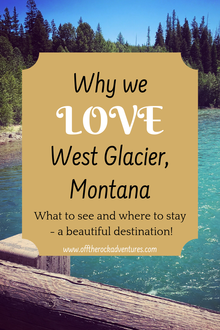 Why we love West Glacier, Montana